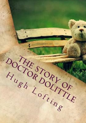 The Story of Doctor Dolittle by Hugh Lofting
