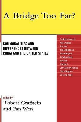 bridge too far?: Commonalities and Differences between China and the United States by Grafstein, Robert