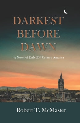 Darkest Before Dawn by McMaster, Robert T.