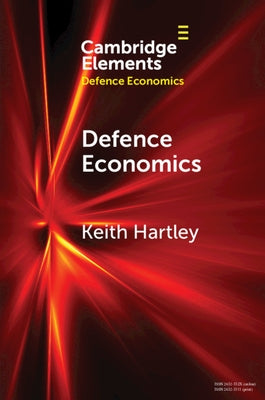 Defence Economics: Achievements and Challenges by Hartley, Keith
