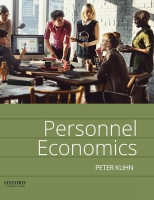 Personnel Economics by Kuhn, Peter