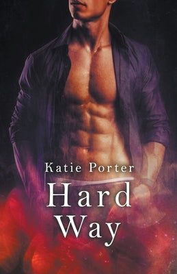 Hard Way by Porter, Katie