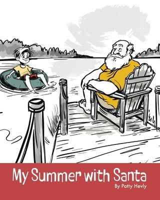 My Summer with Santa by Hevly, Patty