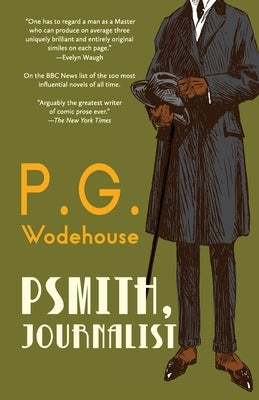 Psmith, Journalist (Warbler Classics Annotated Edition) by Wodehouse, P. G.