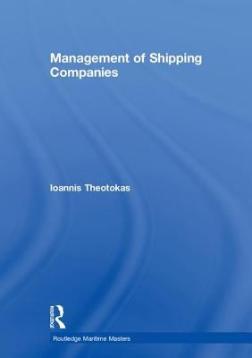 Management of Shipping Companies by Theotokas, Ioannis