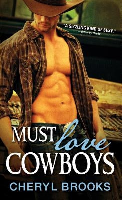 Must Love Cowboys by Brooks, Cheryl