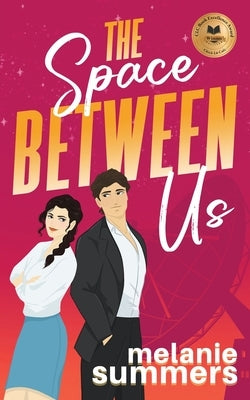 The Space Between Us by Summers, Melanie