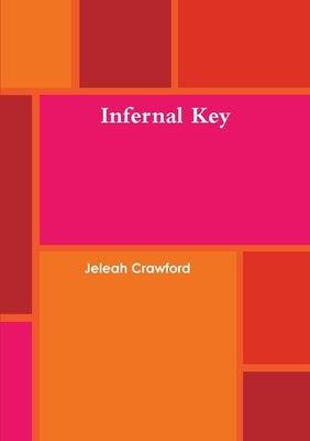 Infernal Key by Crawford, Jeleah