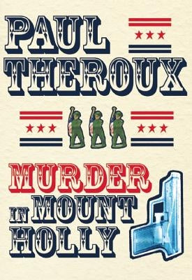 Murder in Mount Holly by Theroux, Paul