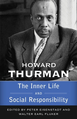 The Inner Life and Social Responsibility by Thurman, Howard