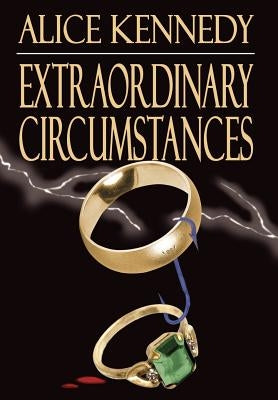 Extraordinary Circumstances by Kennedy, Alice
