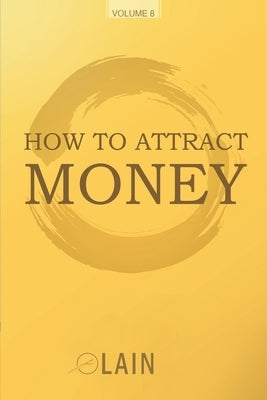 How to attract money by García Calvo, Lain