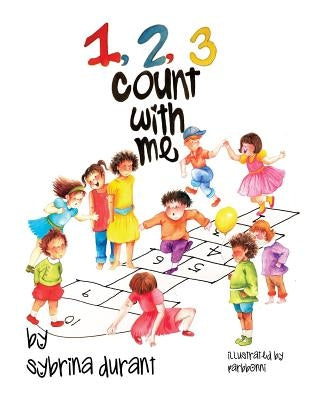 123 Count With Me: Fun With Numbers and Animals by Durant, Sybrina