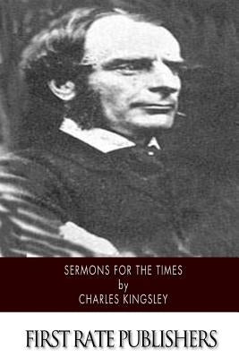 Sermons for the Times by Kingsley, Charles