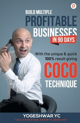 Build Multiple Profitable Business by Yc, Yogeshwar