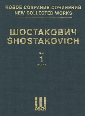 Symphony No. 1, Op. 10: New Collected Works of Dmitri Shostakovich - Volume 1 by Shostakovich, Dmitri