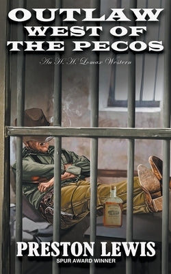 Outlaw West of the Pecos: An H.H. Lomax Western by Lewis, Preston