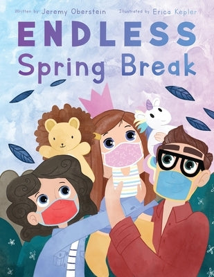Endless Spring Break by Oberstein, Jeremy
