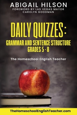 Daily Quizzes: Grammar and Sentence Structure Grades 5-8 by Hilson, Abigail