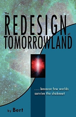 The Redesign of Tomorrowland by Smith, L. N.
