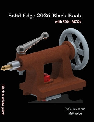 Solid Edge 2026 Black Book by Verma, Gaurav