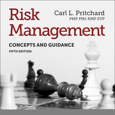 Risk Management: Concepts and Guidance, Fifth Edition by Lofbomm, Adam