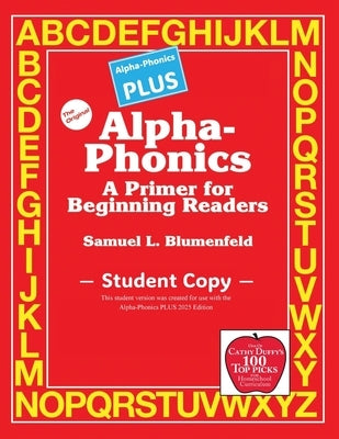 Alpha-Phonics PLUS Student Copy: A Primer for Beginning Readers by Blumenfeld, Samuel L.
