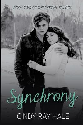 Synchrony by Hale, Cindy Ray