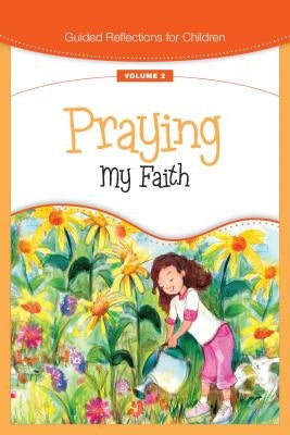 Praying My Faith by Campbell, James P.