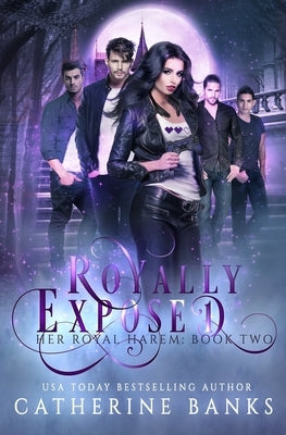 Royally Exposed by Banks, Catherine