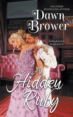 A Hidden Ruby by Brower, Dawn