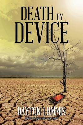 Death by Device by Lummis, Dayton