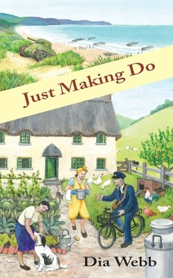 Just Making Do by Webb, Dia
