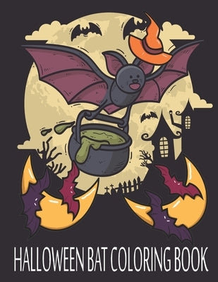 Halloween Bat Coloring Book: Halloween Bat Coloring Book for Kids by Coloring Books
