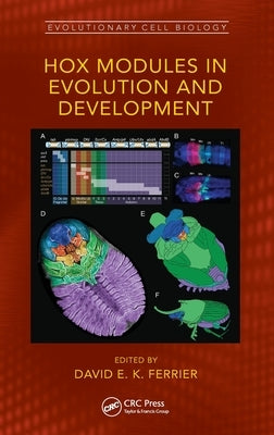Hox Modules in Evolution and Development by Ferrier, David E. K.
