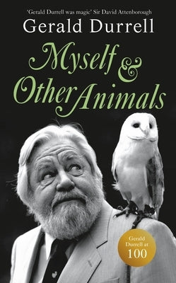Myself and Other Animals by Durrell, Gerald