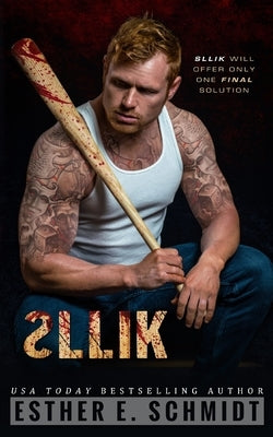 Sllik by Schmidt, Esther E.