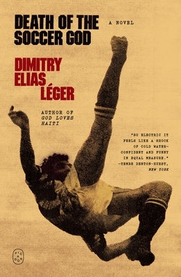 Death of the Soccer God by Léger, Dimitry Elias