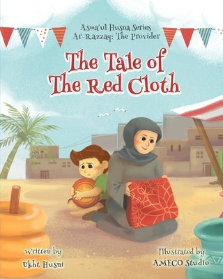 The Tale of the Red Cloth: Ar-Razzaq (The Provider) by Studio, Ameco
