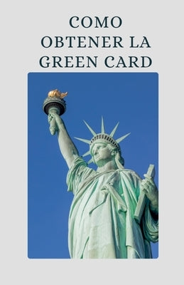 Como Obtener la Green Card by Balthypress