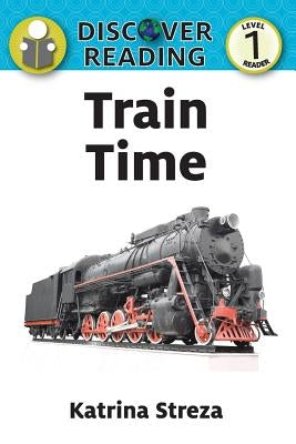 Train Time by Streza, Katrina