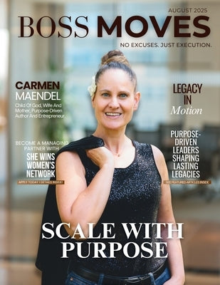 BOSS MOVES Magazine by Olivas, Hanna