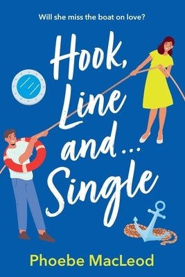 Hook, Line and Single by MacLeod, Phoebe