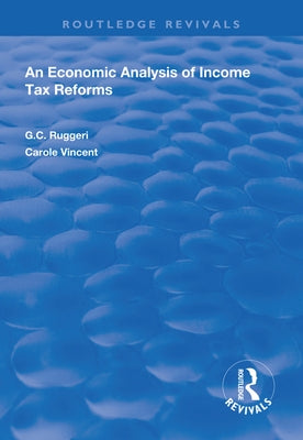 An Economic Analysis of Income Tax Reforms by Ruggeri, G. C.