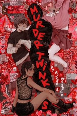 Murder Twinks by Messer, Aiden E.