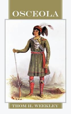 Osceola by Weekley, Thom H.