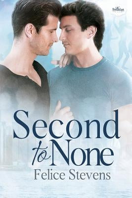 Second to None by Stevens, Felice