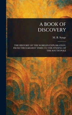 A Book of Discovery by Synge, M. B. (Margaret Bertha)