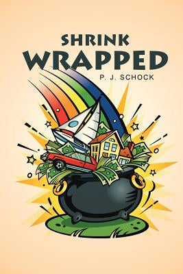 Shrink-Wrapped by Schock, P. J.