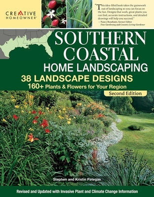 Southern Coastal Home Landscaping, Second Edition: 38 Landscape Designs with 160+ Plants & Flowers for Your Region by Watkins, Teresa